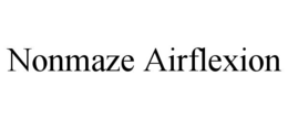 NONMAZE AIRFLEXION trademark