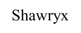 SHAWRYX trademark