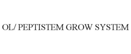OL/ PEPTISTEM GROW SYSTEM trademark