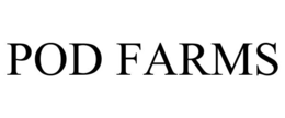 POD FARMS trademark