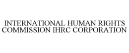 INTERNATIONAL HUMAN RIGHTS COMMISSION IHRC CORPORATION trademark