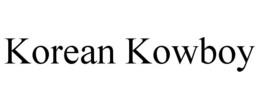 KOREAN KOWBOY trademark