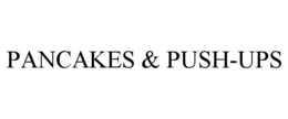 PANCAKES & PUSH-UPS trademark