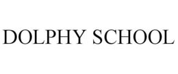 DOLPHY SCHOOL trademark