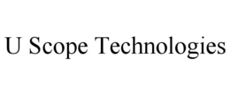 U SCOPE TECHNOLOGIES trademark