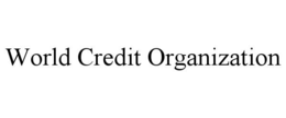 WORLD CREDIT ORGANIZATION trademark