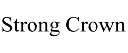 STRONG CROWN trademark