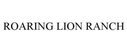 ROARING LION RANCH trademark