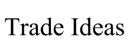 TRADE IDEAS trademark