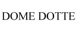 DOME DOTTE trademark