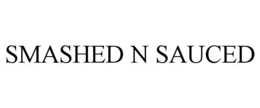 SMASHED N SAUCED trademark