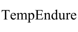 TEMPENDURE trademark