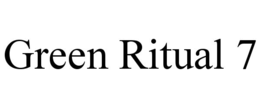 GREEN RITUAL 7 trademark