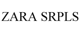 ZARA SRPLS trademark