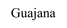 GUAJANA trademark