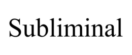 SUBLIMINAL trademark