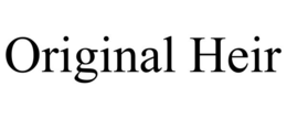 ORIGINAL HEIR trademark
