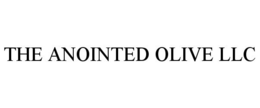 THE ANOINTED OLIVE LLC trademark