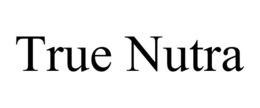 TRUE NUTRA trademark