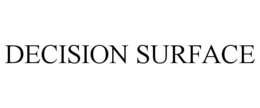 DECISION SURFACE trademark