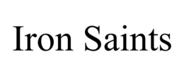 IRON SAINTS trademark