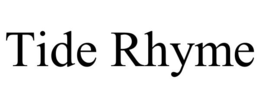 TIDE RHYME trademark