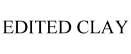 EDITED CLAY trademark