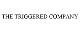 THE TRIGGERED COMPANY trademark