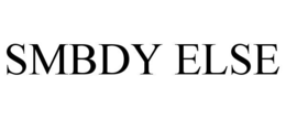 SMBDY ELSE trademark