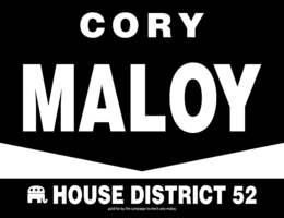 CORY MALOY HOUSE DISTRICT 52 PAID FOR BY CAMPAIGN TO ELECT CORY MALOY trademark