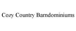 COZY COUNTRY BARNDOMINIUMS trademark