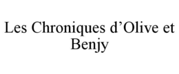 LES CHRONIQUES D’OLIVE ET BENJY trademark