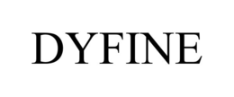 DYFINE trademark