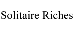 SOLITAIRE RICHES trademark