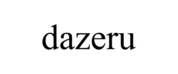 DAZERU trademark
