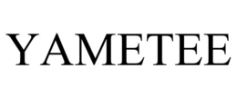 YAMETEE trademark