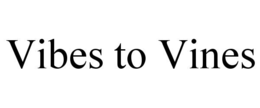 VIBES TO VINES trademark
