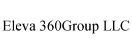 ELEVA 360GROUP LLC trademark