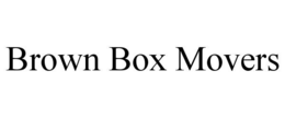 BROWN BOX MOVERS trademark