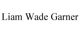 LIAM WADE GARNER trademark