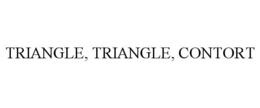 TRIANGLE, TRIANGLE, CONTORT trademark