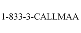 1-833-3-CALLMAA trademark