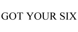 GOT YOUR SIX trademark