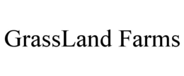 GRASSLAND FARMS trademark