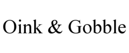OINK & GOBBLE trademark