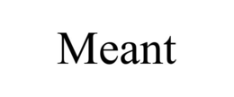MEANT trademark