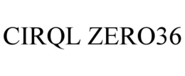 CIRQL ZERO36 trademark