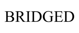 BRIDGED trademark