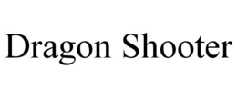 DRAGON SHOOTER trademark