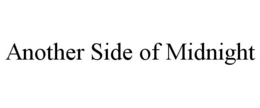 ANOTHER SIDE OF MIDNIGHT trademark